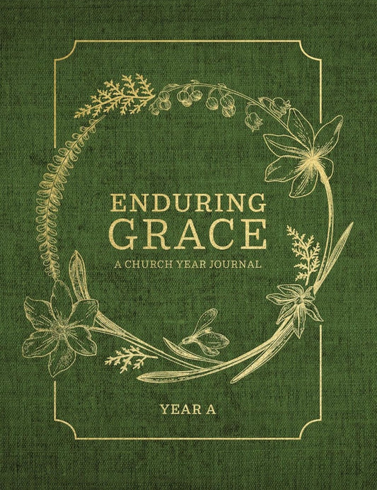 Enduring Grace: A Church Year Journal, Year A - Re-vived