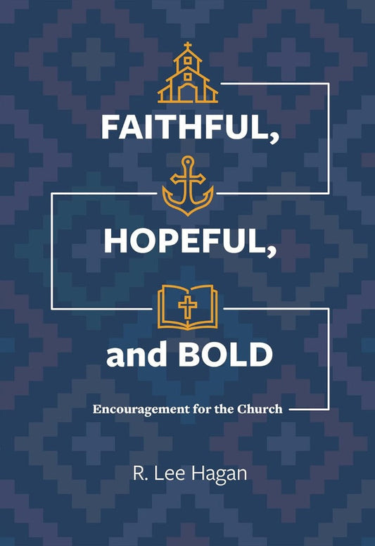 Faithful, Hopeful, And Bold: Encouragement For The Church - Re-vived
