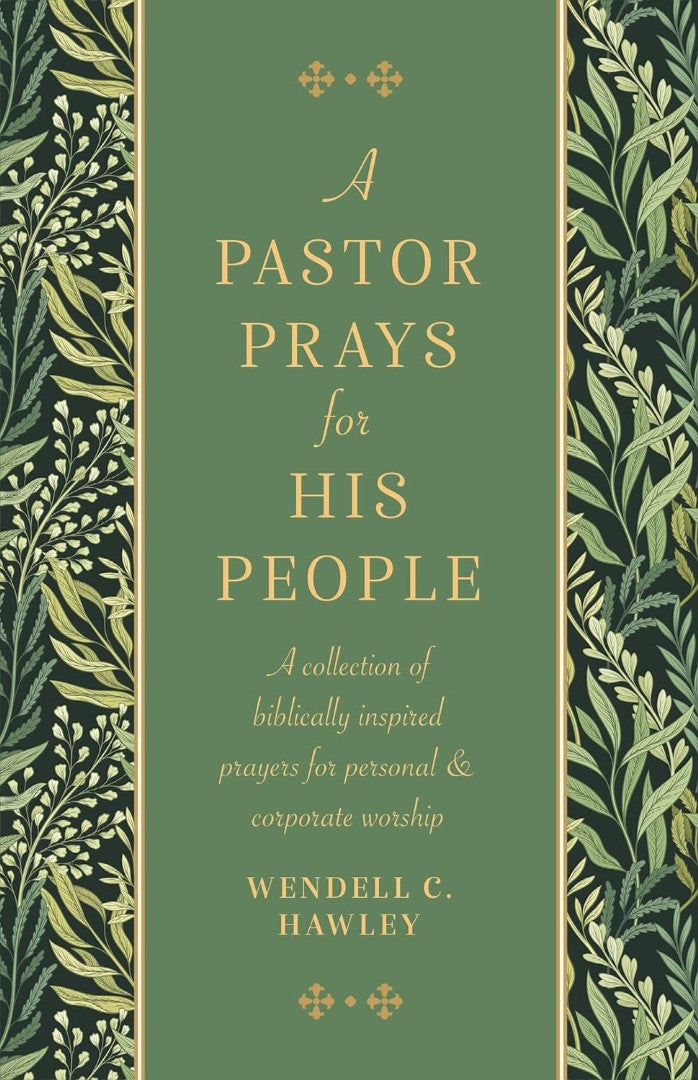 A Pastor Prays for His People - Re-vived