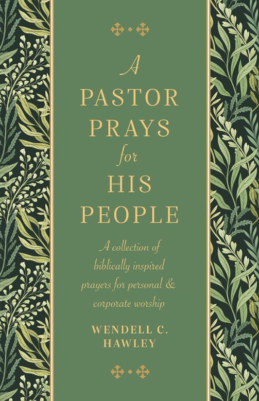 A Pastor Prays for His People - Re-vived