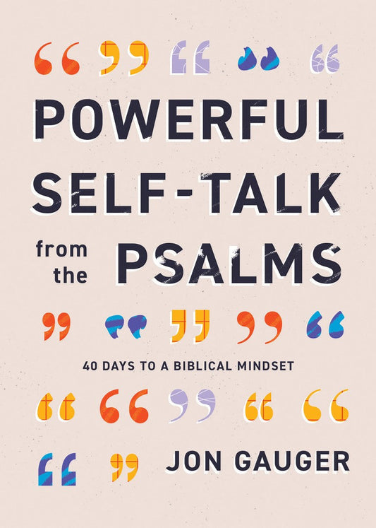 Powerful Self-Talk from the Psalms - Re-vived