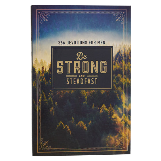 Be Strong And Steadfast Softcover Daily Devotional - Re-vived