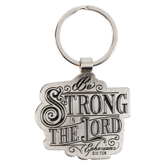 Be Strong In The Lord Silver Metal Keyring - Ephesians 6:10 - Re-vived