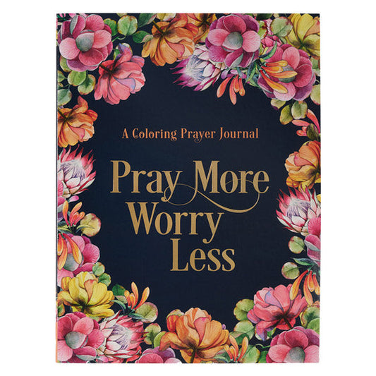 Pray More Worry Less Colouring Prayer Journal - Re-vived