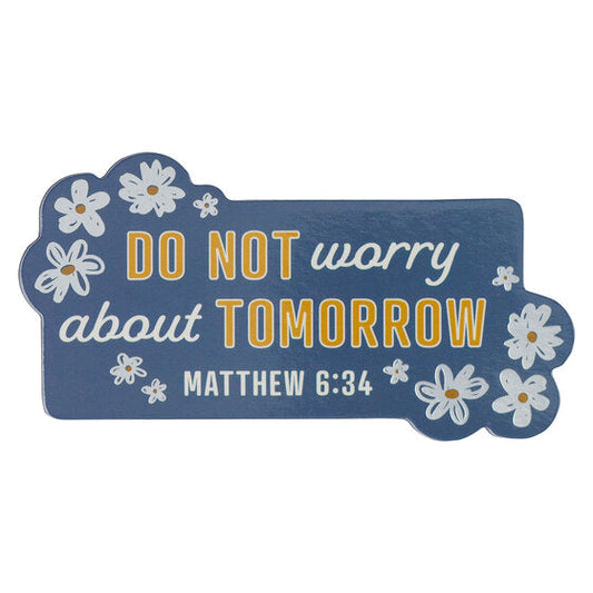 Do Not Worry Magnet - Matthew 6:34 - Re-vived