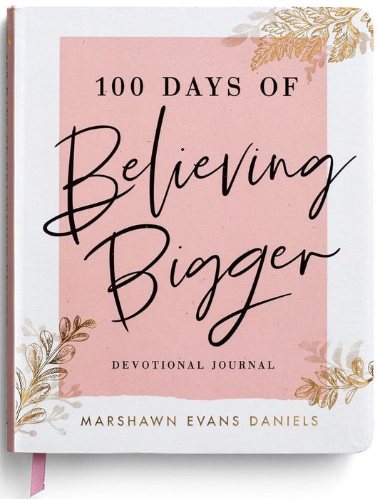 100 Days of Believing Bigger - Re-vived