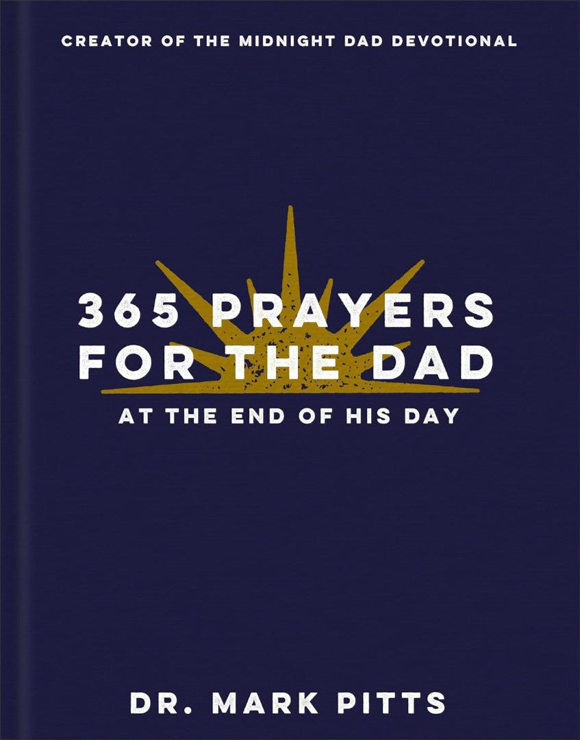 365 Prayers for the Dad at the End of His Day - Re-vived