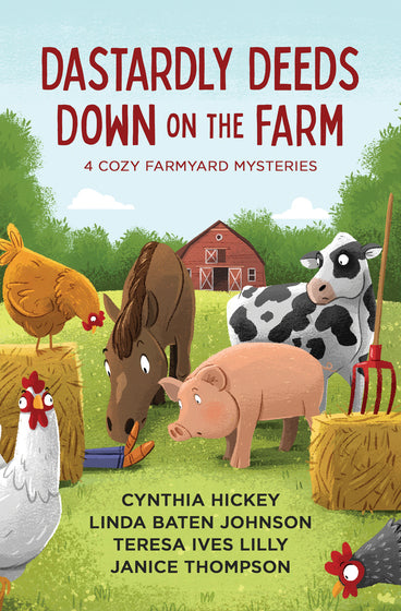Dastardly Deeds Down on the Farm - Re-vived