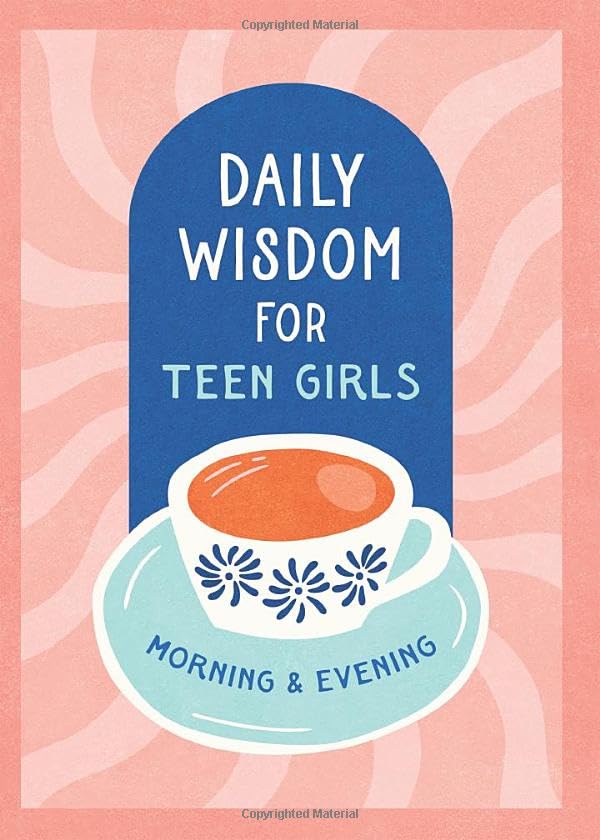 Daily Wisdom For Teen Girls Morning And Evening - Re-vived