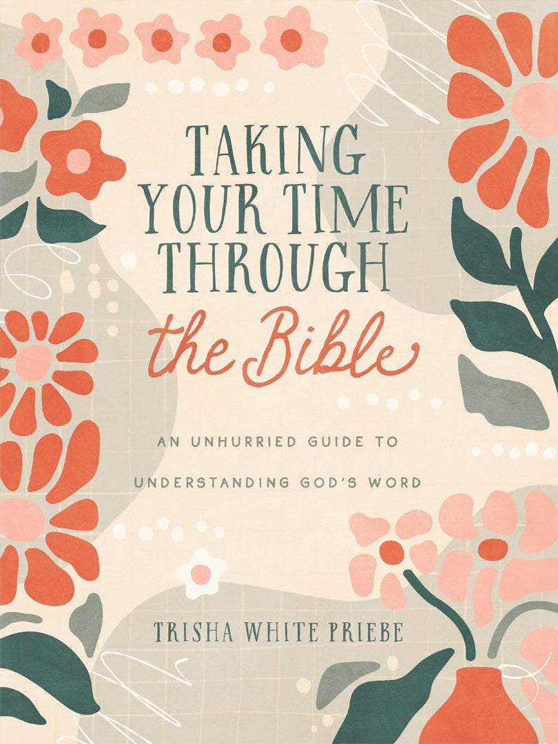 Taking Your Time Through The Bible - Re-vived