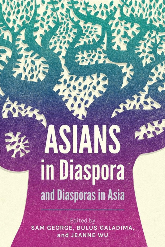 Asians in Diaspora and Diasporas in Asia - Re-vived