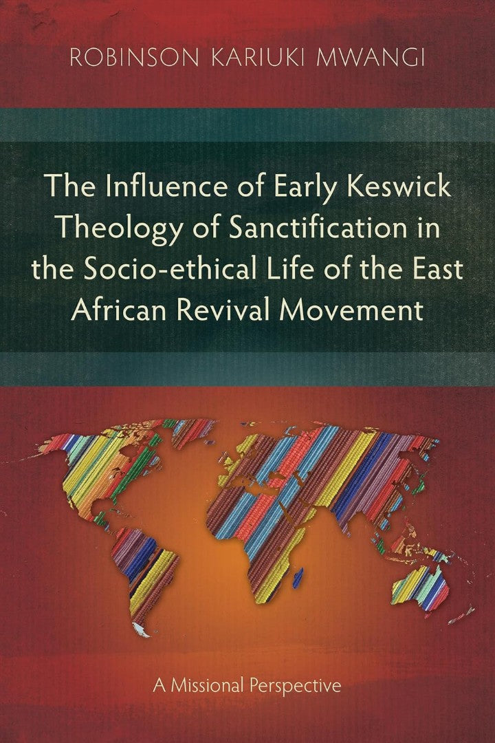 The Influence of Early Keswick Theology of Sanctification - Re-vived