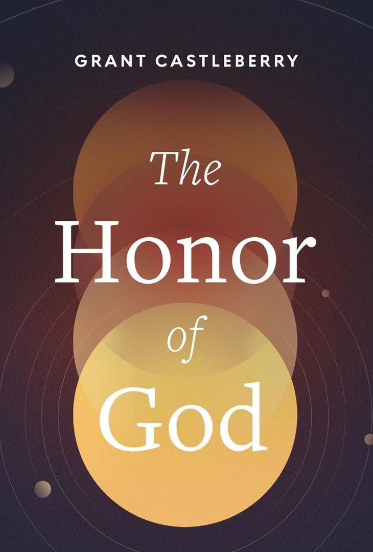 The Honor of God - Re-vived