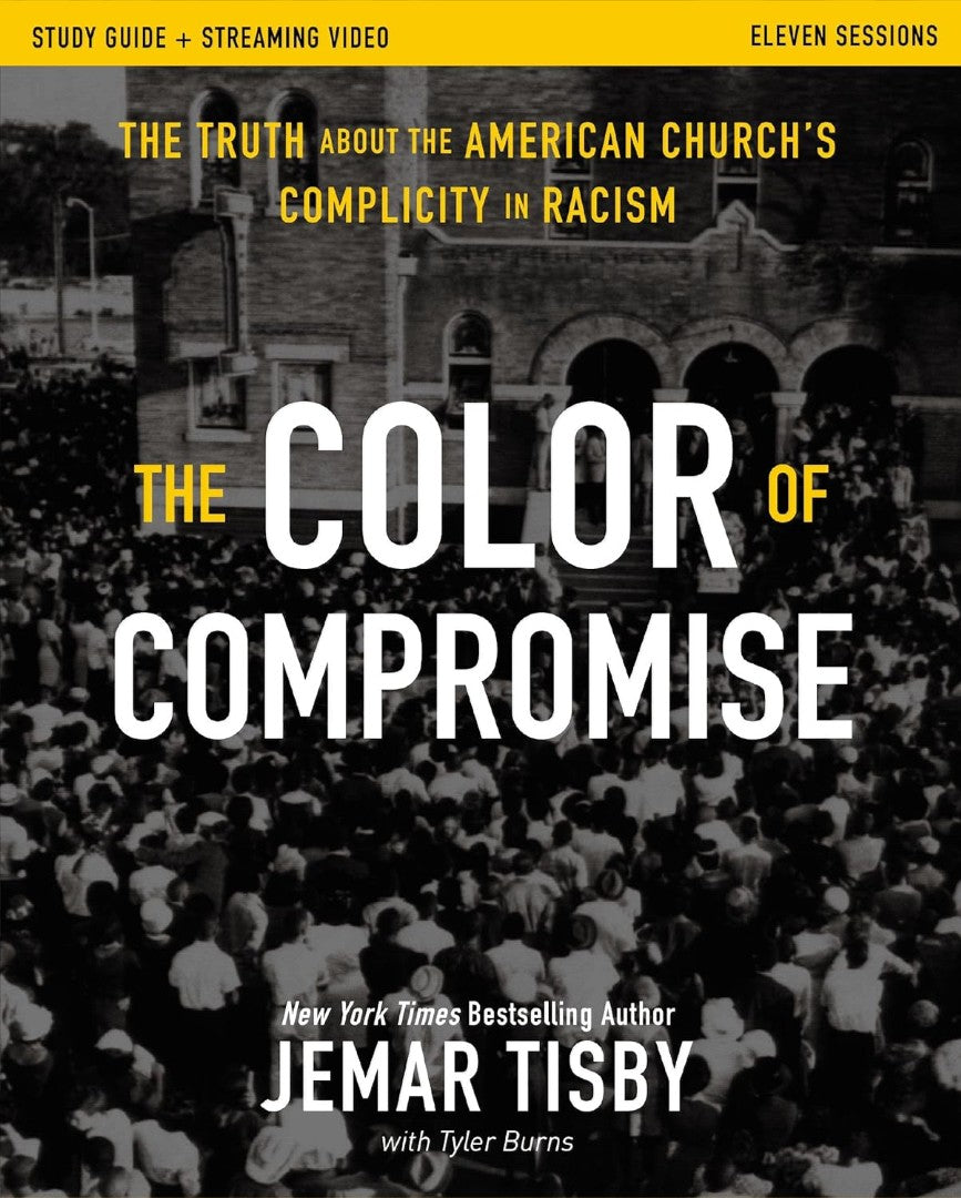 The Color Of Compromise Study Guide Plus Streaming Video - Re-vived