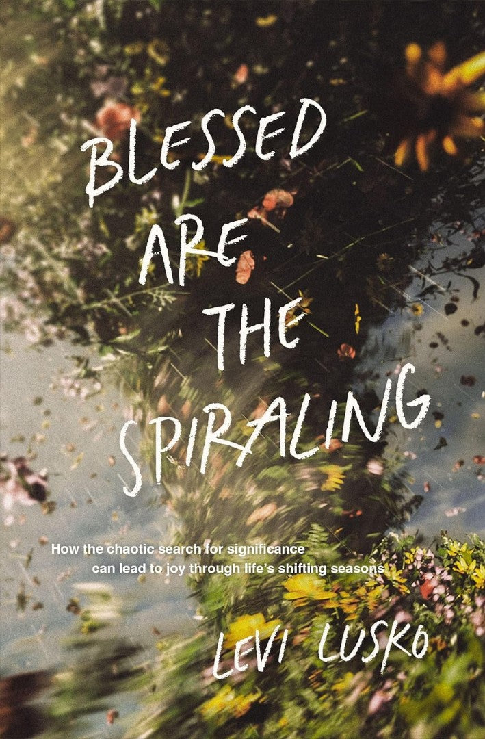 Blessed Are The Spiraling - Re-vived