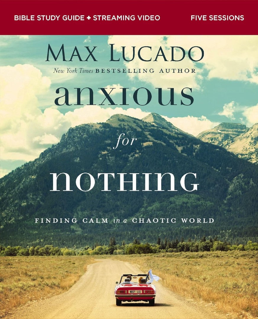 Anxious For Nothing Bible Study Guide Plus Streaming Video, - Re-vived