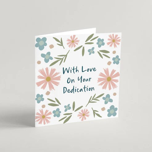 With Love On Your Dedication Greeting Card & Envelope - Re-vived