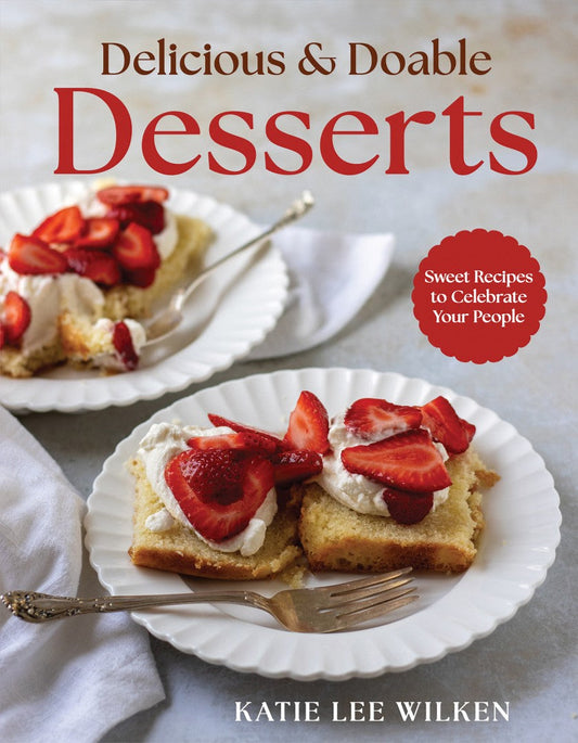Delicious and Doable Desserts - Re-vived