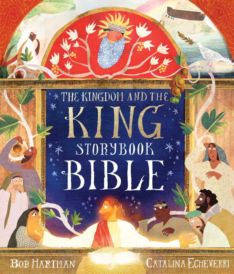 The Kingdom and the King Storybook Bible - Re-vived