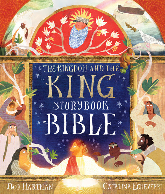 The Kingdom and the King Storybook Bible - Re-vived