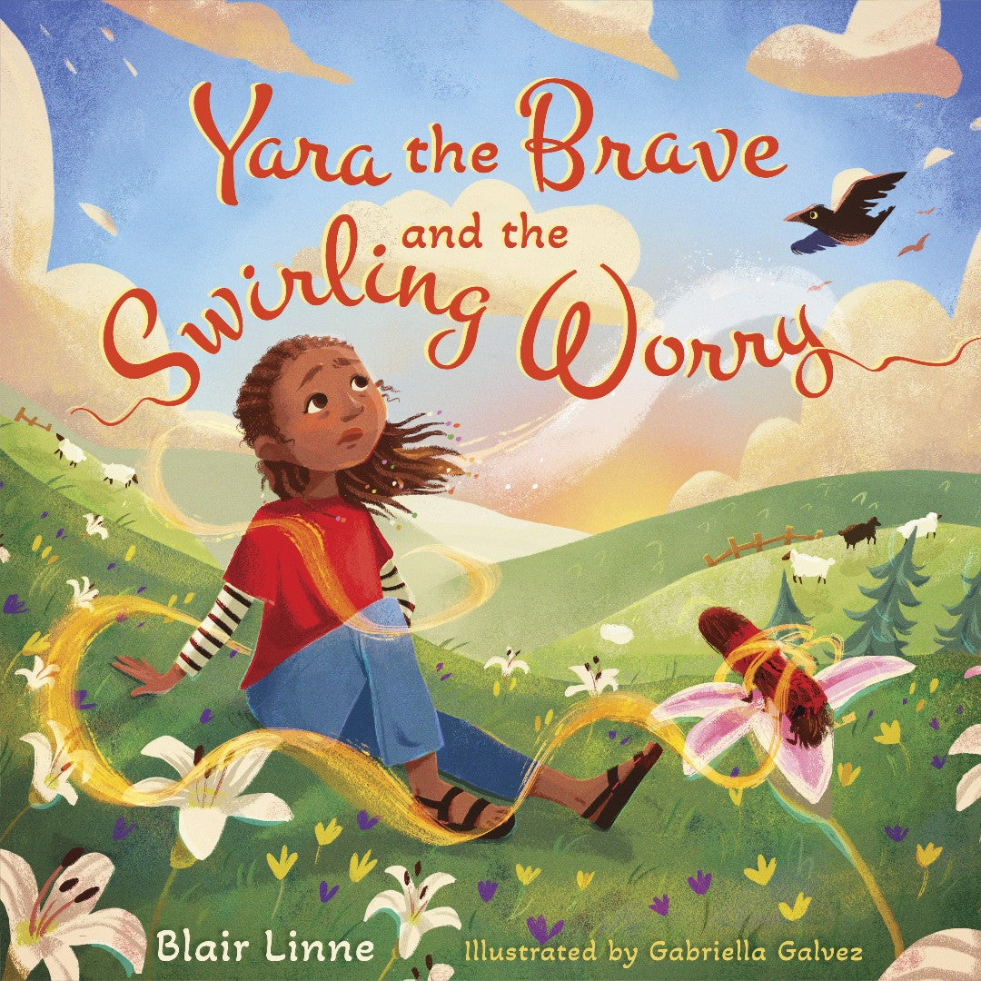 Yara the Brave and the Swirling Worry - Re-vived