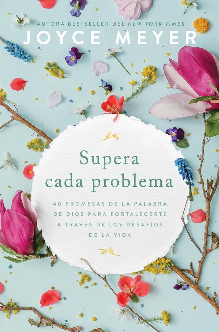 Supera Cada Problema: 40 Promesas De La Palabra De Dios Para - Re-vived