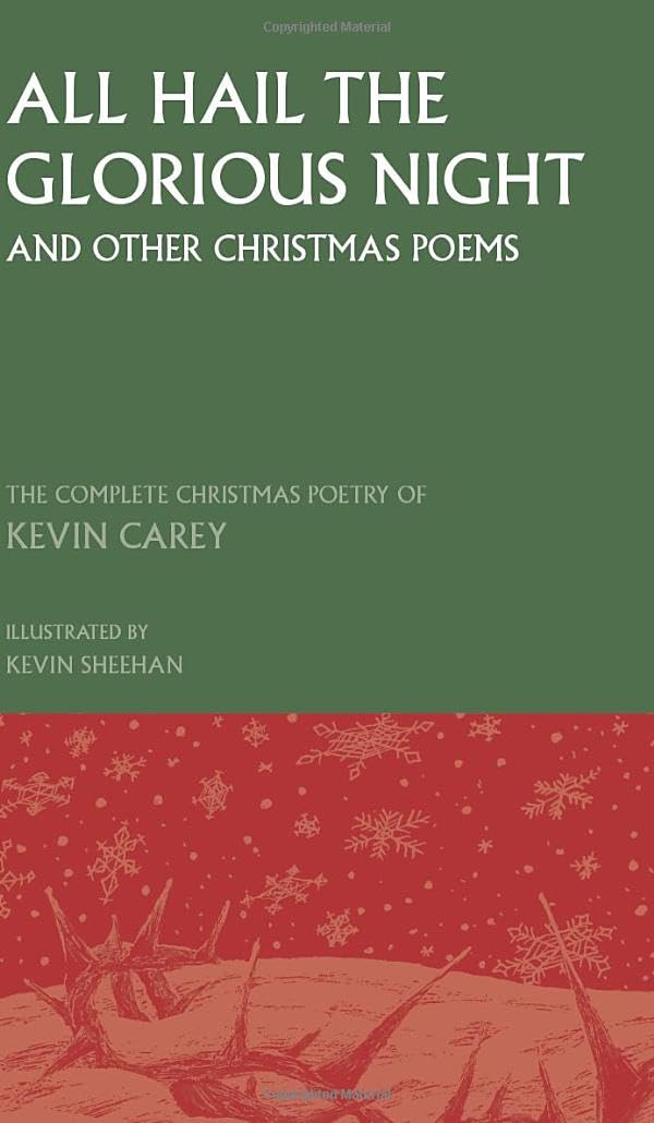 All Hail The Glorious Night (And Other Christmas Poems) - Re-vived