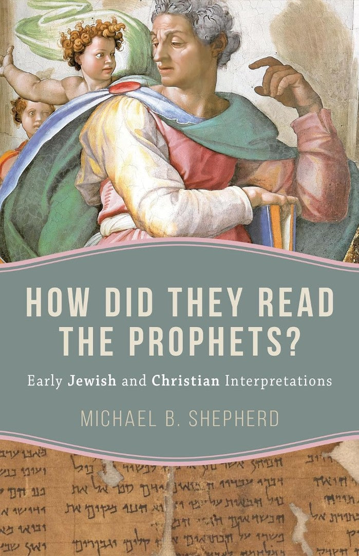 How Did They Read the Prophets? - Re-vived