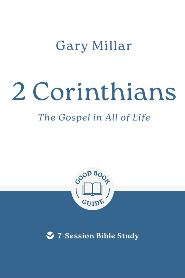 2 Corinthians: The Gospel in All of Life - Re-vived