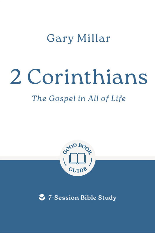 2 Corinthians: The Gospel in All of Life - Re-vived