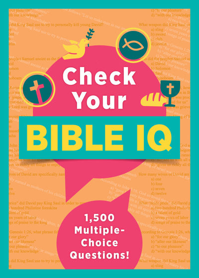 Check Your Bible IQ - Re-vived