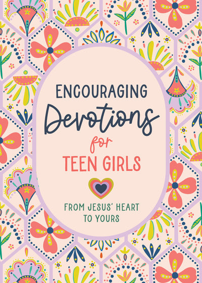 Encouraging Devotions For Teen Girls - Re-vived