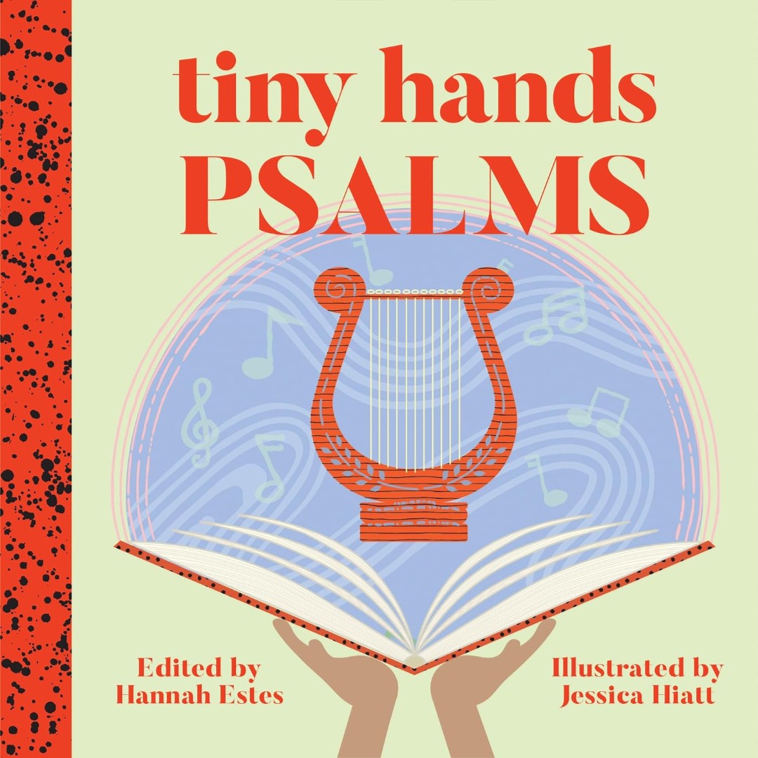 Tiny Hands Psalms - Re-vived