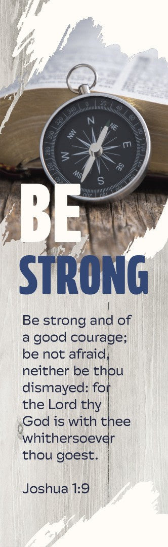 Inspirational Bookmark: Be Strong (Pack of 25) - Re-vived