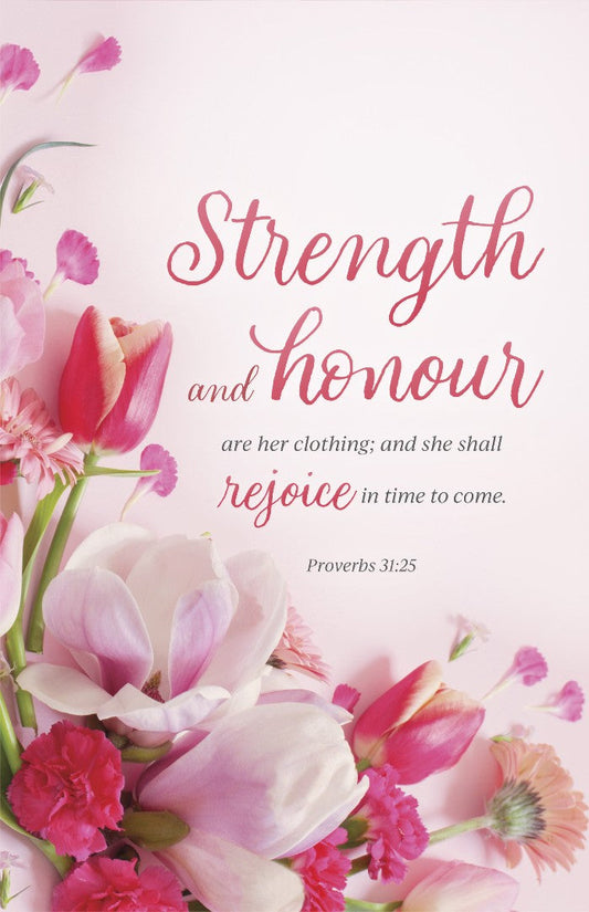 Mother's Day Bulletin: Strength and Honour (Pack of 100) - Re-vived