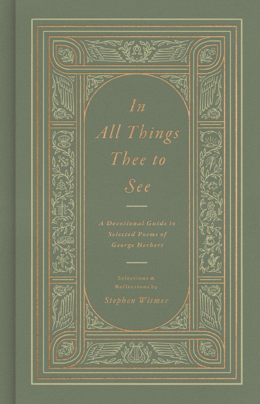 In All Things Thee to See - Re-vived