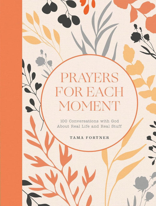 Prayers for Each Moment - Re-vived