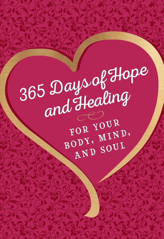 365 Days of Hope and Healing for Your Body, Mind and Soul - Re-vived