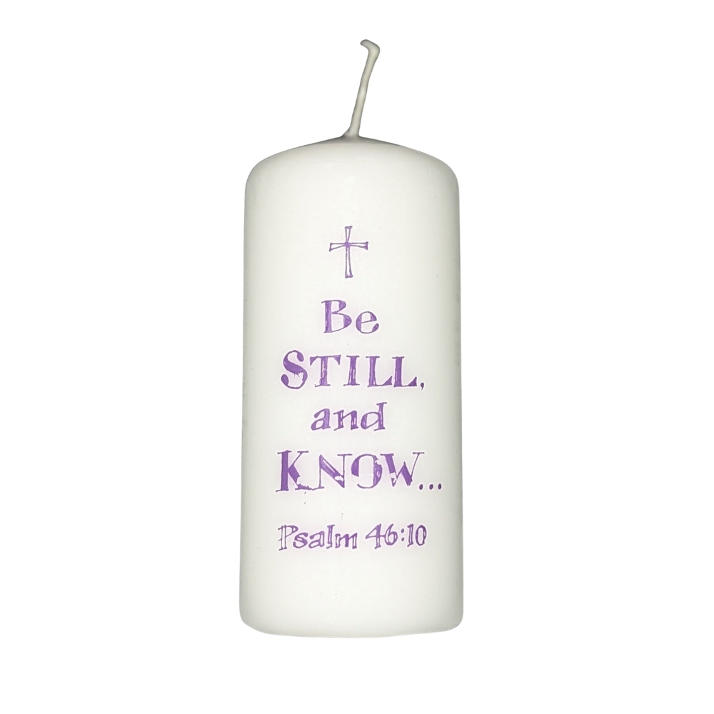 Be Still and Know - Psalm 46:10 - Pillar Candle - Re-vived