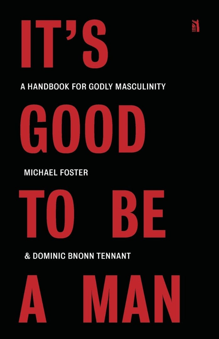 It's Good to Be a Man - Re-vived