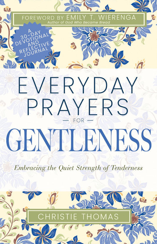 Everyday Prayers for Gentleness - Re-vived