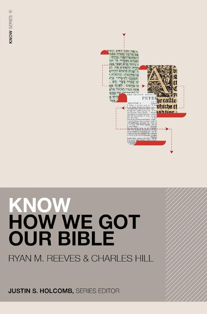 Know How We Got Our Bible (Includes Free Streaming Video) - Re-vived