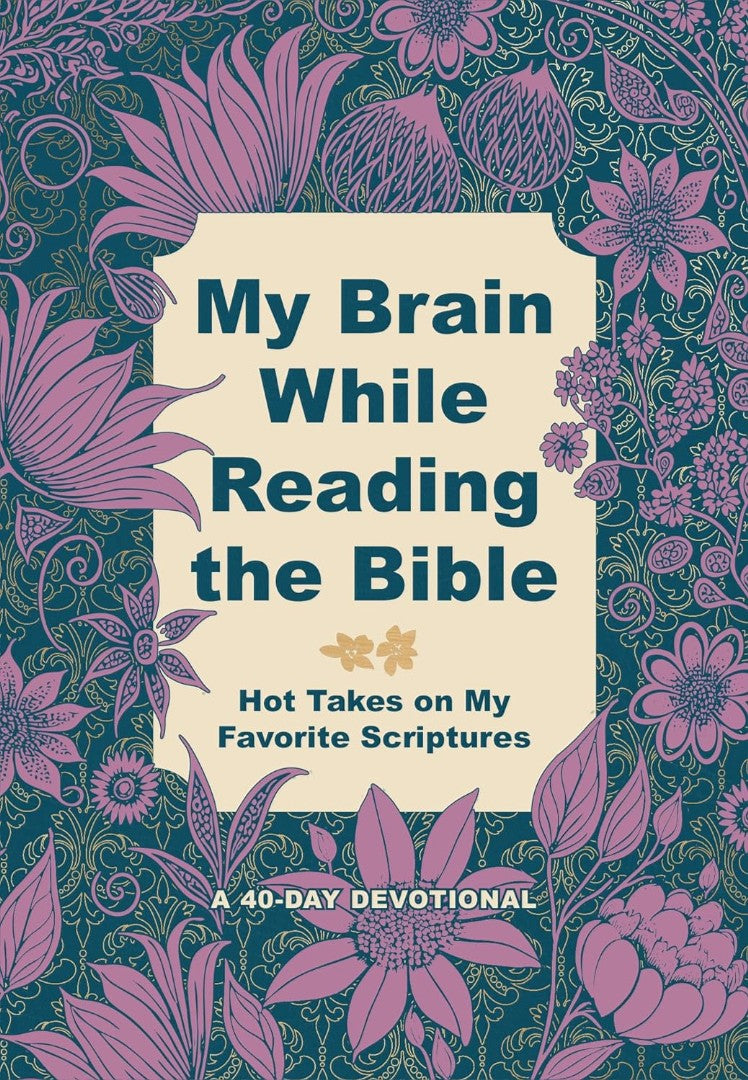 My Brain While Reading the Bible - Re-vived