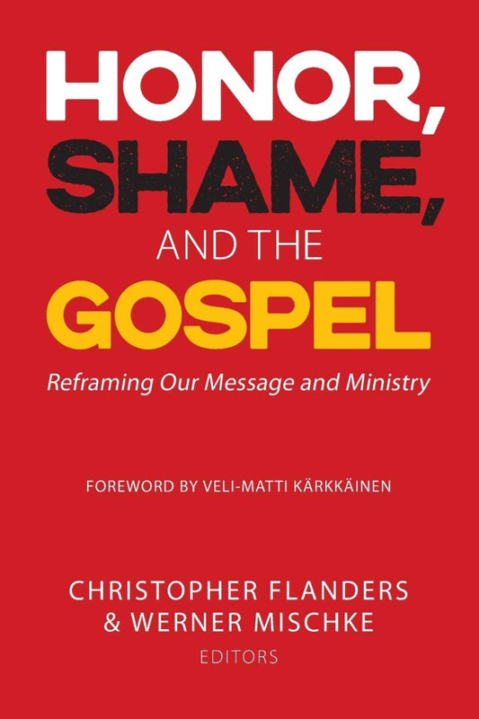 Honor, Shame and the Gospel - Re-vived