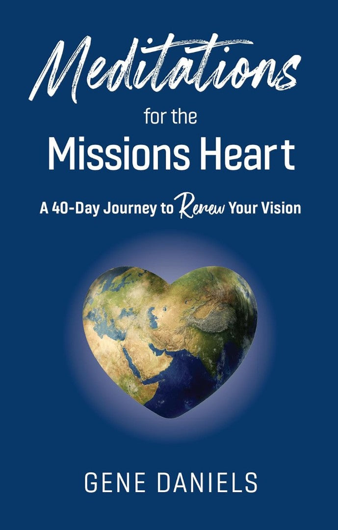 Meditations for the Missions Heart - Re-vived