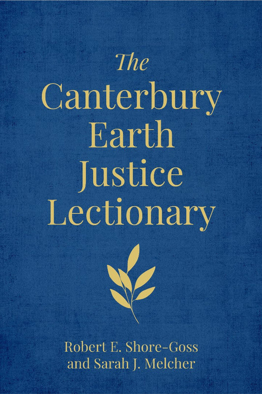 The Canterbury Earth Justice Lectionary - Re-vived