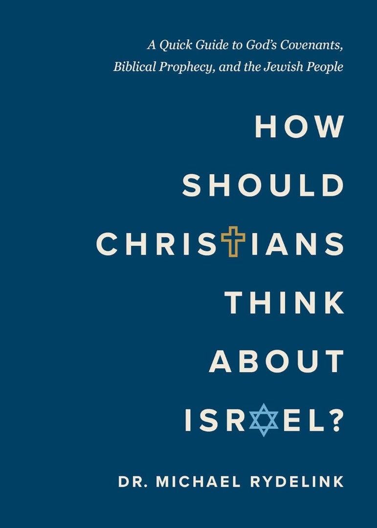 How Should Christians Think About Israel? - Re-vived