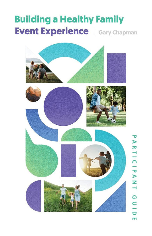 Building a Healthy Family Participant Guide - Re-vived