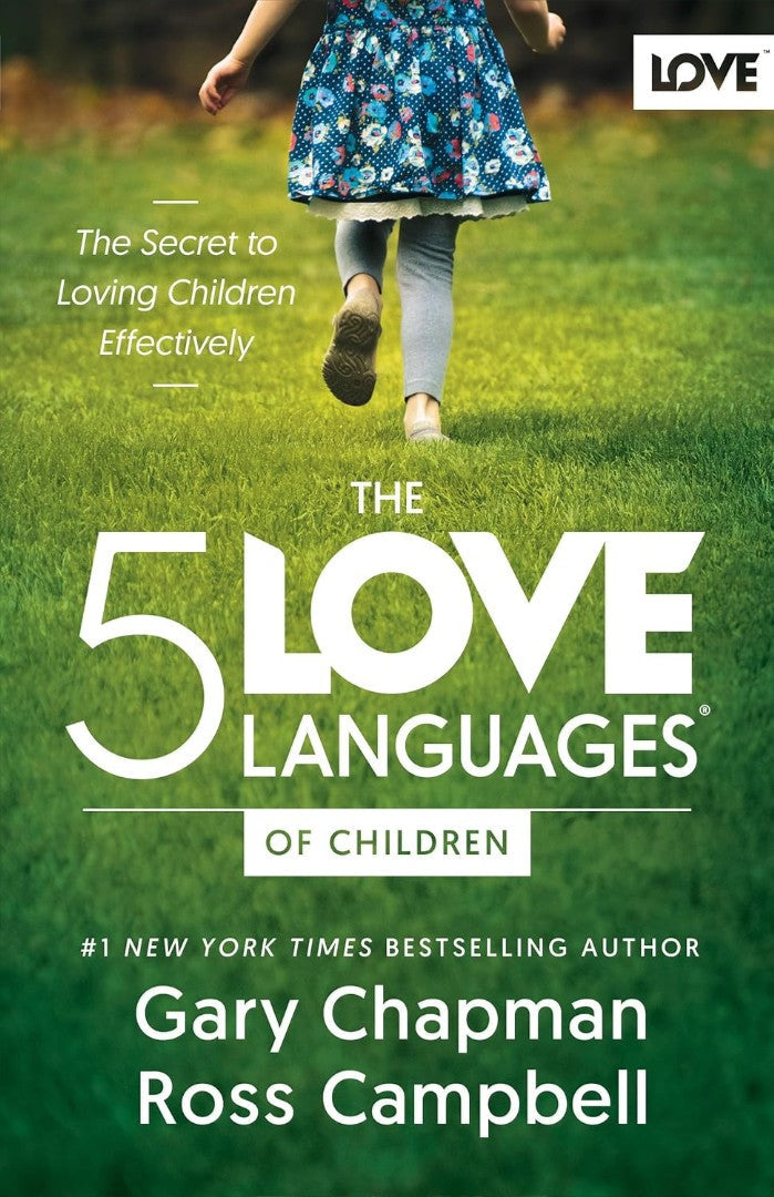 The 5 Love Languages of Children - Re-vived