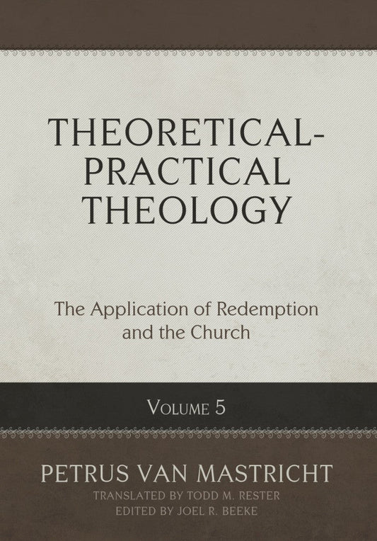 Theoretical-Practical Theology, Volume 5 - Re-vived